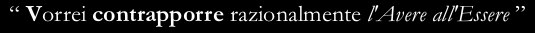 “I wish I could rationally oppose Having to Being”